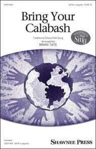 Bring Your Calabash SATB choral sheet music cover